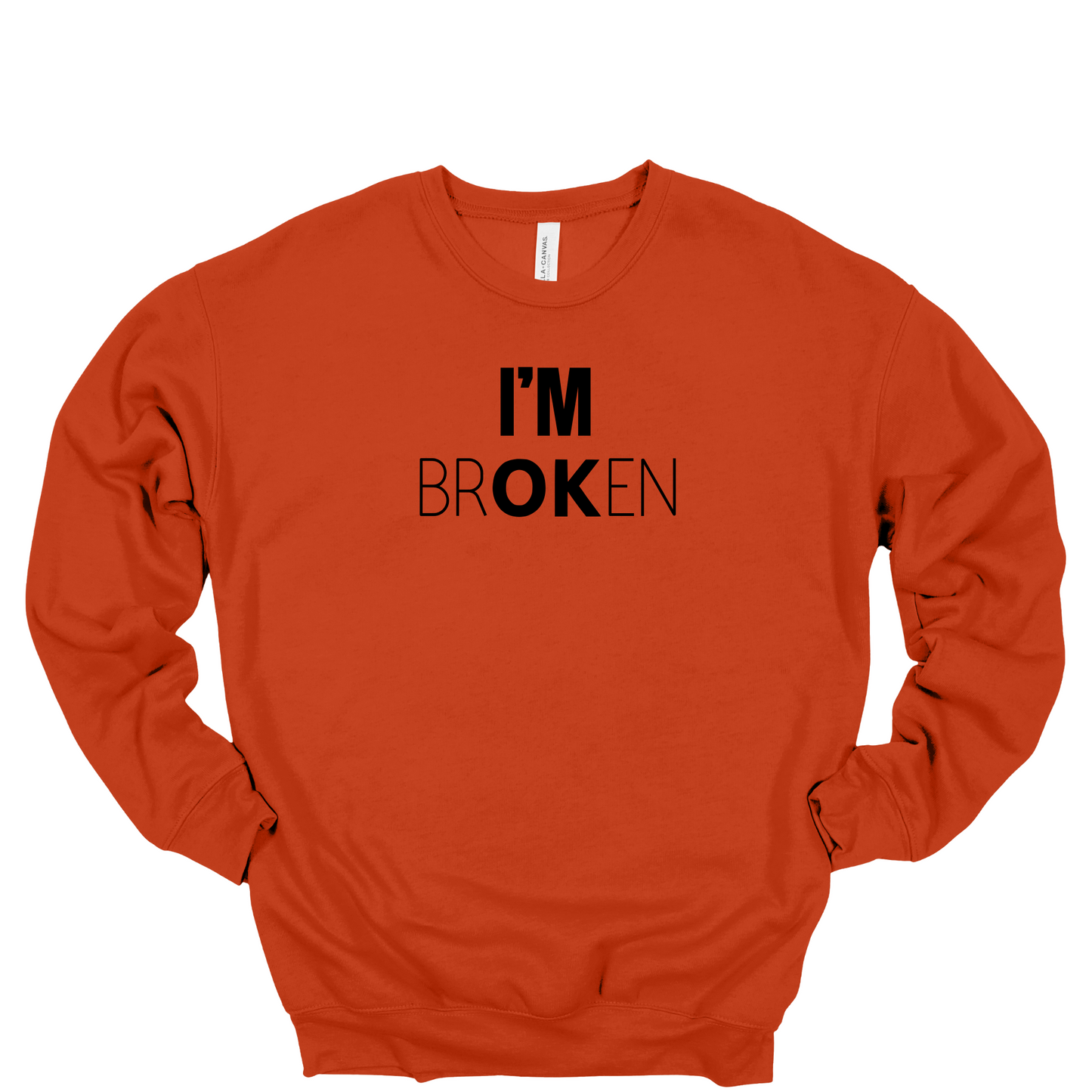 I'm Broken Crewneck Sweatshirt