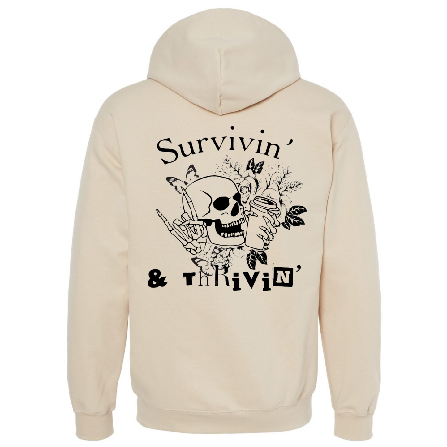 Survivin and Thrivin Hooded Sweatshirt